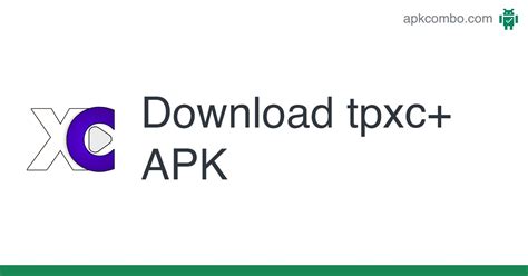tpxc+ APK (Android App) .